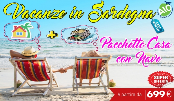 Last Minute Offerte Estate 2019 in Sardegna Casa Vacanza + Nave Low Cost